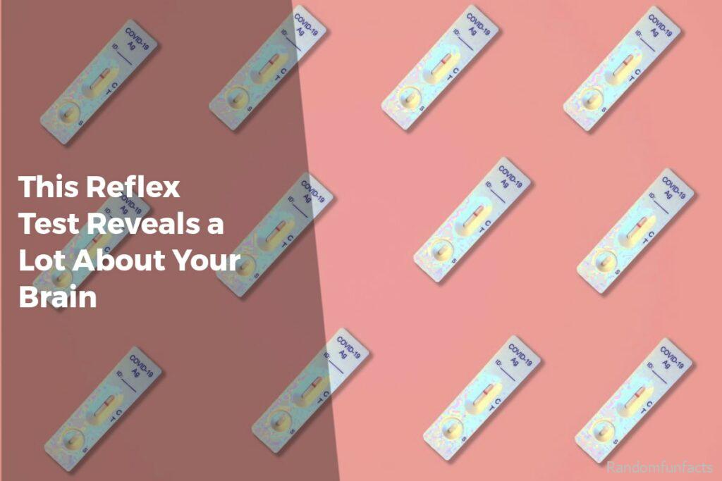 This Reflex Test Reveals a Lot About Your Brain - facts