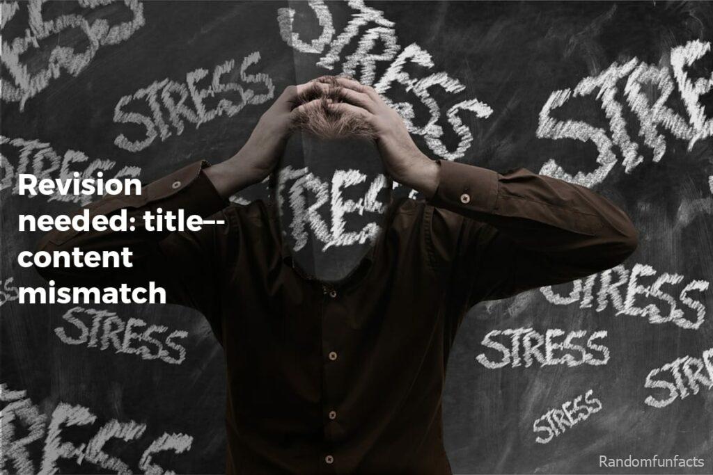 Revision needed: title–content mismatch - facts