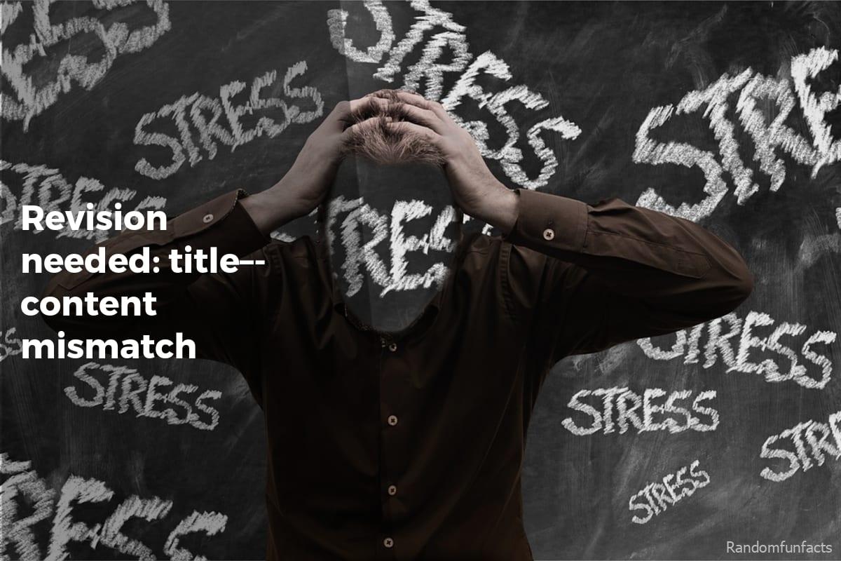 Revision needed: title–content mismatch - facts